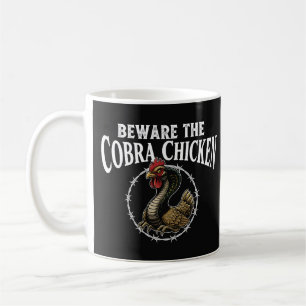 Beware The Cobra Chicken Funny Sarcastic Meme Desi Coffee Mug