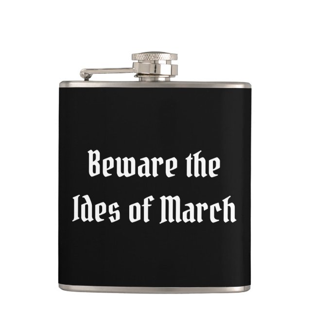 Beware the Ides of March Hip Flask (Front)