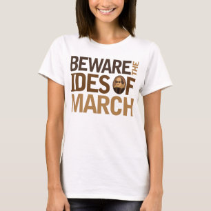 Beware the Ides of March T-Shirt