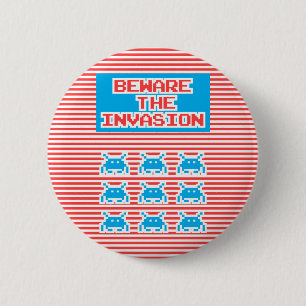 Beware The Invasion, Playing With Stripes, 2 Inch Round Button
