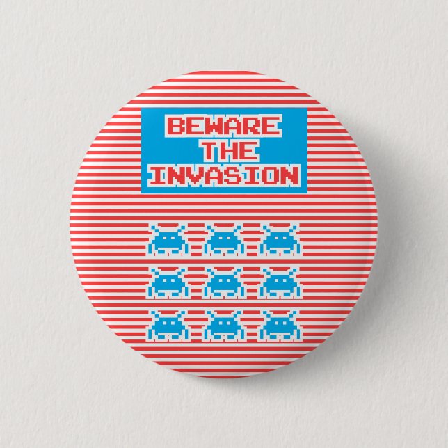 Beware The Invasion, Playing With Stripes, 2 Inch Round Button (Front)