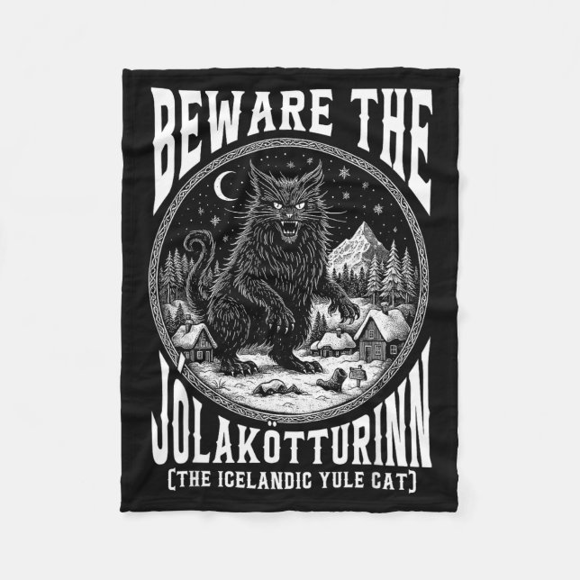 Beware The Jolakotturinn Yule Cat Icelandic Christ Fleece Blanket (Front)