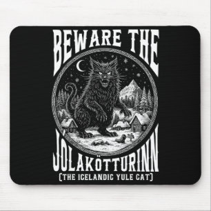 Beware The Jolakotturinn Yule Cat Icelandic Christ Mouse Pad