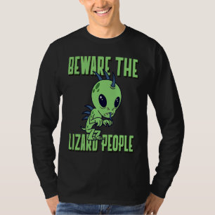 Beware the Lizard People Sci Fi Illuminati Men Wom T-Shirt