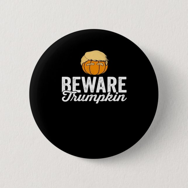 Beware Trumpkin Funny Political Halloween 2 Inch Round Button (Front)