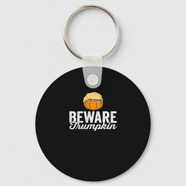Beware Trumpkin Funny Political Halloween Keychain (Front)