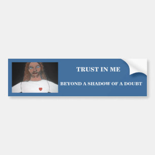 BEYOND A SHADOW OF A DOUBT BUMPER STICKER