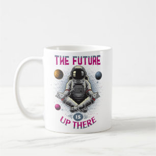 Beyond Boundaries: Future is Up There - Astronaut Coffee Mug
