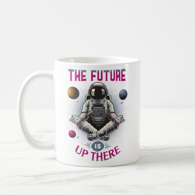 Beyond Boundaries: Future is Up There - Astronaut Coffee Mug (Left)