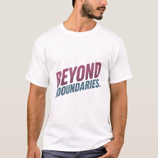 Beyond Boundaries T-Shirt (Front)