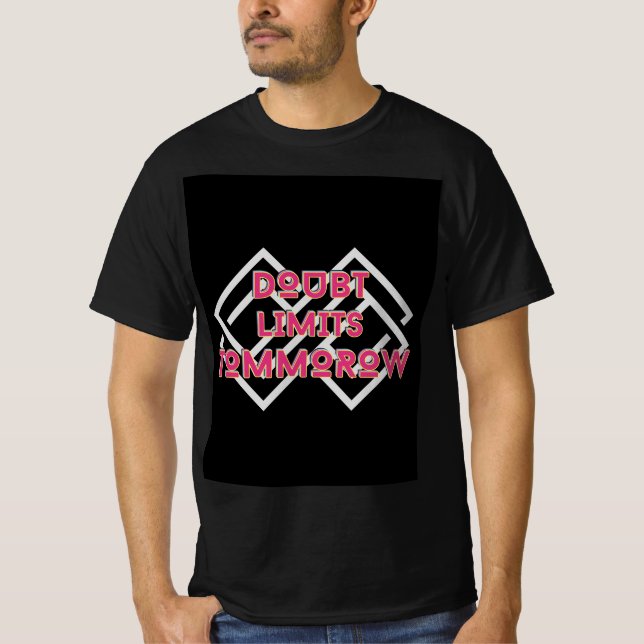Beyond Doubt: Pushing Limits Tomorrow T-Shirt (Front)