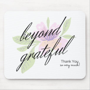 beyond grateful mouse pad