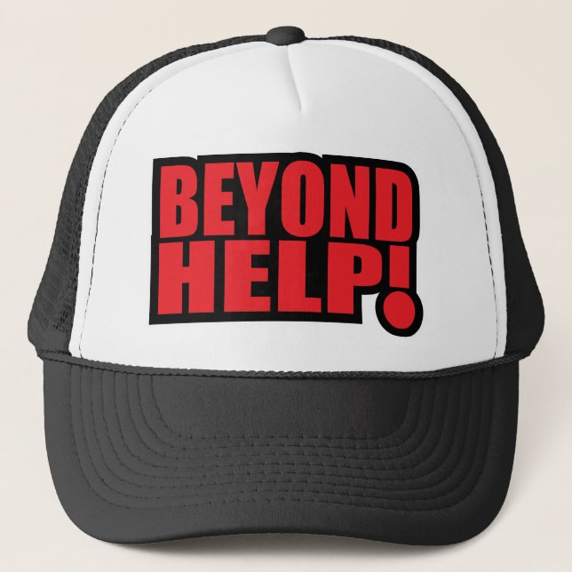beyond help trucker hat (Front)