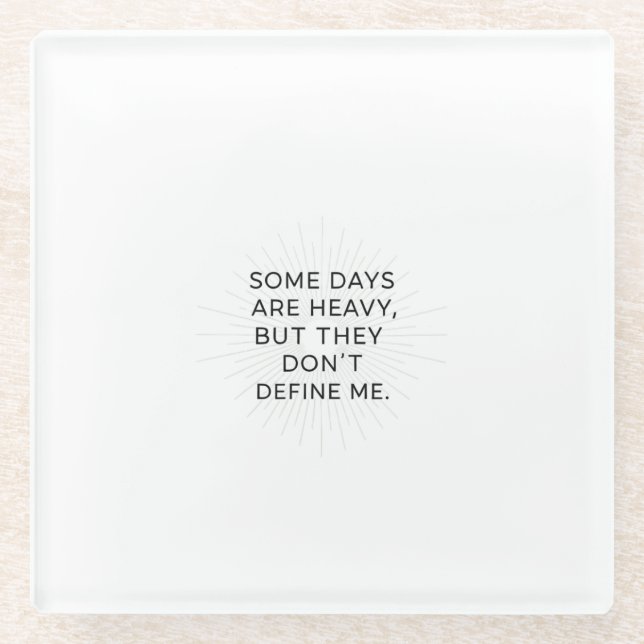 Beyond the Heavy Days Glass Coaster (Front)