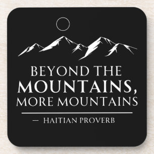 Beyond the Mountains Quote Coaster