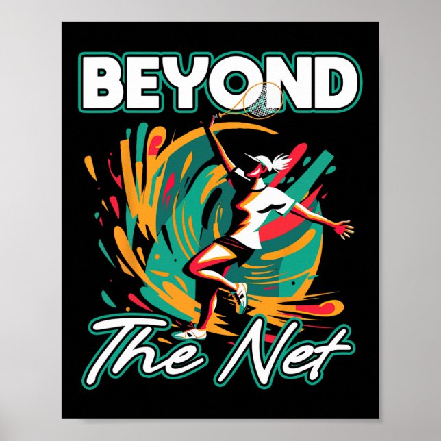 Beyond The Net Badminton Player Athletic Leisurewe Poster (Front)