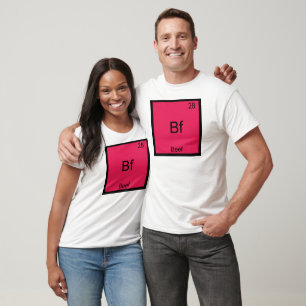 Bf - Symbole Chimique Élément Bœuf Drôle T-Shirt