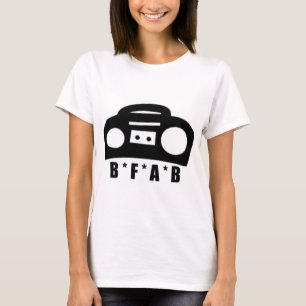 BFAB ~ Born from a boombox T-Shirt