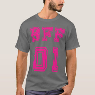 BFF 01 Best Friends Forever BFF For 2 Best Friends T-Shirt
