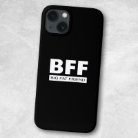BFF - Big Fat Friend Case-Mate iPhone Case
