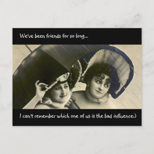 BFF We've been friends bad influence fun Postcard