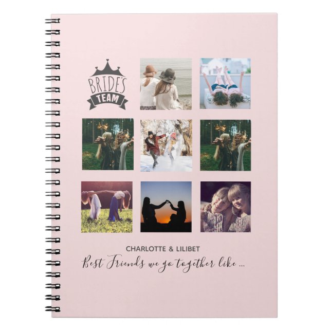BFFs Make BEST BRIDESMAIDS Photo Collage Gift Notebook (Front)