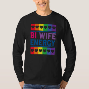 Bi Wife Energy  Cute Bisexual Graphic Print T-Shirt
