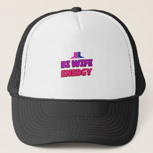 Bi Wife Energy Trucker Hat