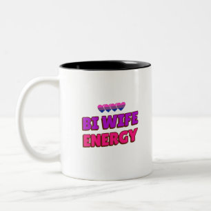 Bi Wife Energy Two-Tone Coffee Mug
