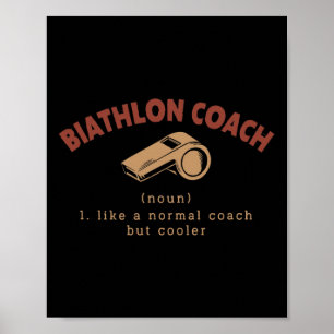 Biathlon Coach Definition Funny Biathlete Humour 4 Poster