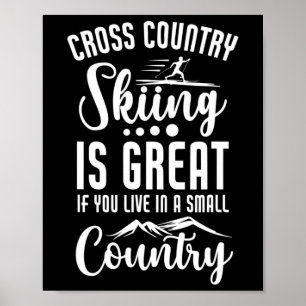 Biathlon Cross Country Skiing Is Great Cross Count Poster