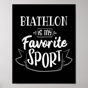 Biathlon Is My Favourite Sport  Poster