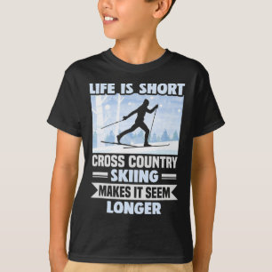 Biathlon Life Is Short Cross Country Skier 1 T-Shirt