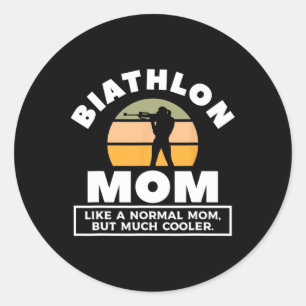Biathlon Mom Like A Normal Mom But Much Cooler Bia Classic Round Sticker