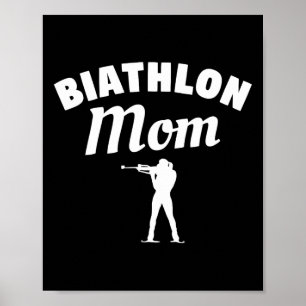 Biathlon Mom Skiing Competition Biathlete Poster