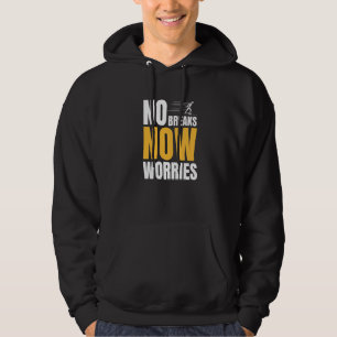 Biathlon No breaks no worries Cross Country Skier Hoodie