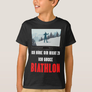 Biathlon Winter Sport Design Saying Ski Skier Gift T-Shirt