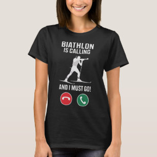 Biathlon Winter Sport Skiing Riffle Shooting Biath T-Shirt
