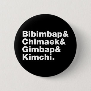 Bibimbap & Chimaek & Gimbap & Kimchi. Korean Foods 2 Inch Round Button