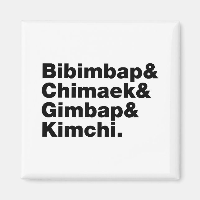 Bibimbap & Chimaek & Gimbap & Kimchi. Korean Foods Magnet (Front)