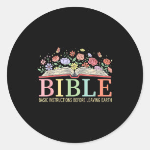 Bible Basic Instructions Before Leaving Earth Chri Classic Round Sticker