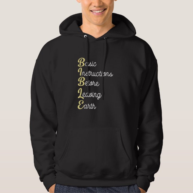 Bible Basic Instructions Before Leaving Earth Hoodie (Front)