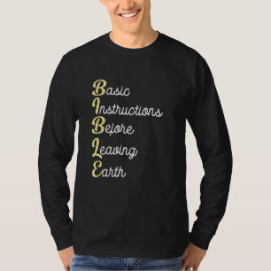 Bible Basic Instructions Before Leaving Earth T-Shirt