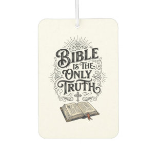 Bible Is The Only Truth Christian T-Shirt Air Freshener
