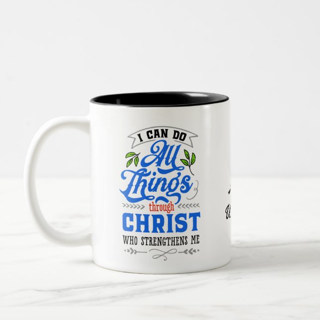 Bible Philippians 4:13 text encourage Personalize Two-Tone Coffee Mug (Left)