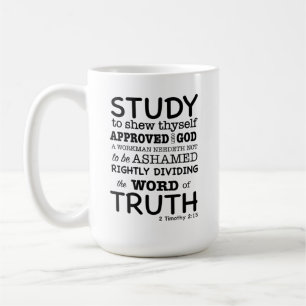 Bible Quote 2 Timothy 2:15 Coffee Mug