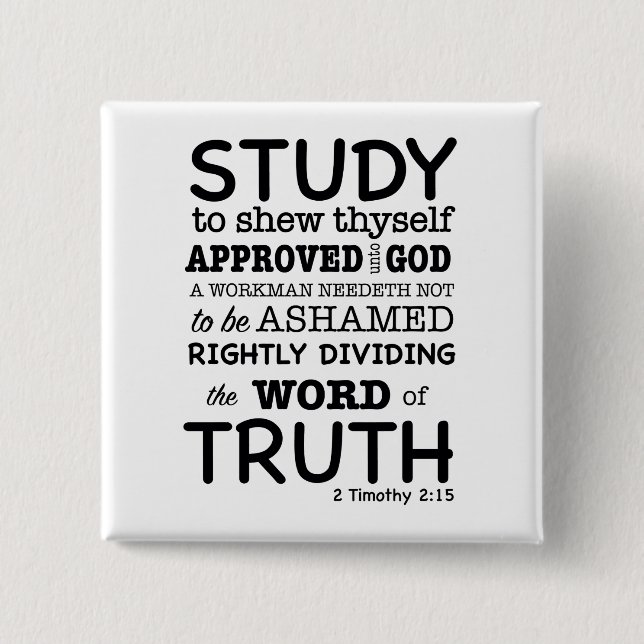 Bible Quote 2 Timothy 2:15 Inch Square Button (Front)