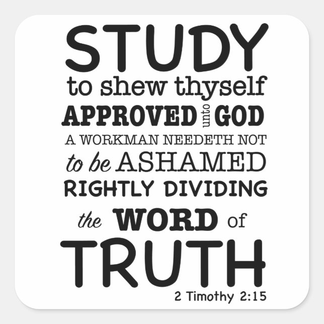 Bible Quote 2 Timothy 2:15 Square Sticker (Front)