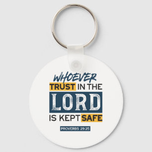 Bible Quote Art - Proverbs 29:25 Trust in God Keychain