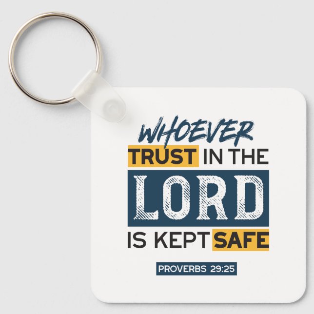 Bible Quote Art - Proverbs 29:25 Trust in God Keychain (Front)